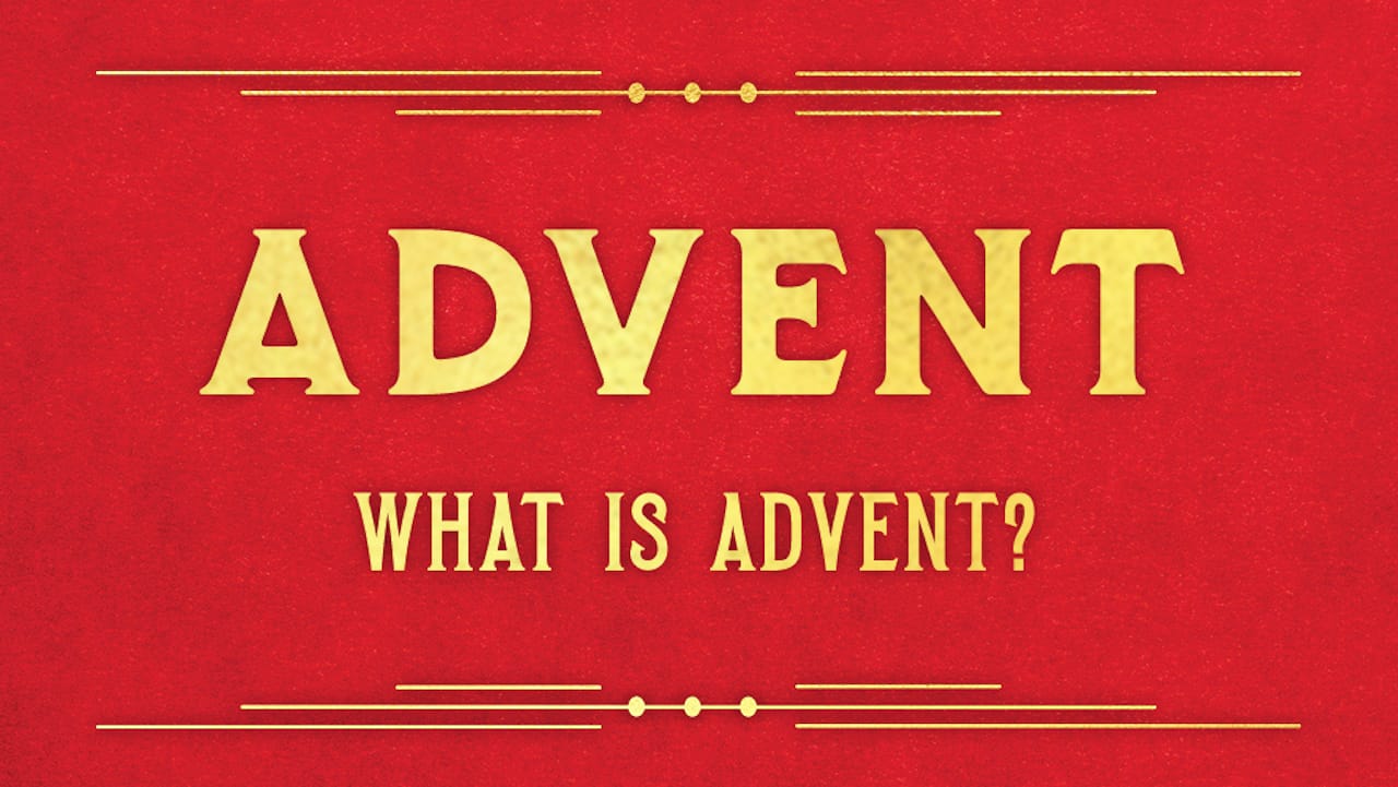 What Is Advent? Bellevue Baptist Church